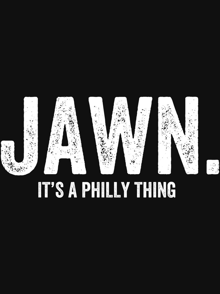 Jawn Its A Philly Thing Philadelphia Slang Poster