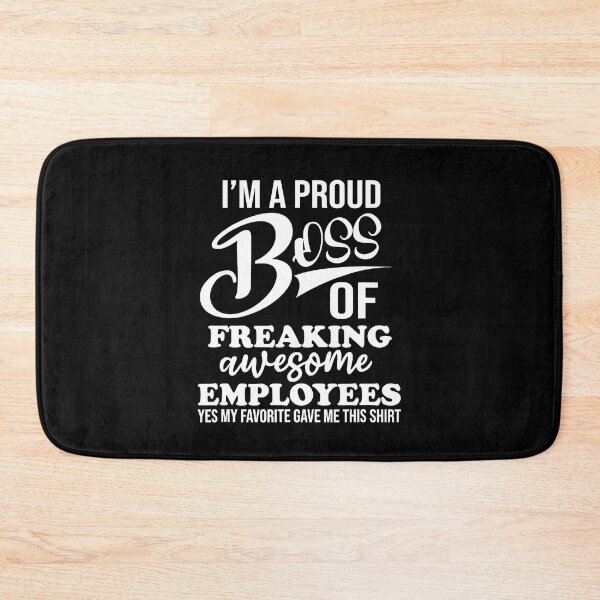 Item preview, I'm A Proud Boss Of Freaking Awesome Employees designed and sold by Big Twelve.