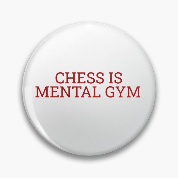 Item preview, Chess is Mental Gym designed and sold by Maindy.