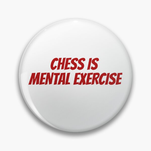Item preview, Chess is Mental Exercise designed and sold by Maindy.