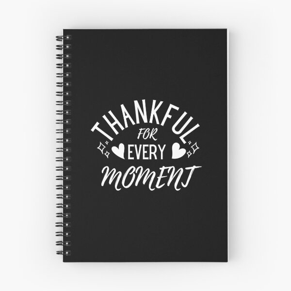 Item preview, Thankful For Every Moment, Gratitude designed and sold by NinniSilver.