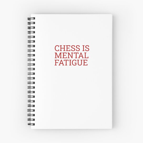 Item preview, Chess is Mental Fatigue designed and sold by Maindy.