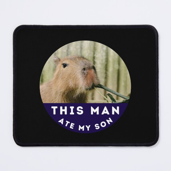 Item preview, This Man Ate My Son Capybara designed and sold by DrunkPolarBear.