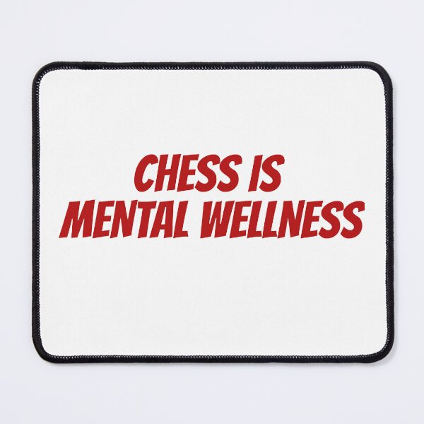 Item preview, Chess is Mental Wellness designed and sold by Maindy.