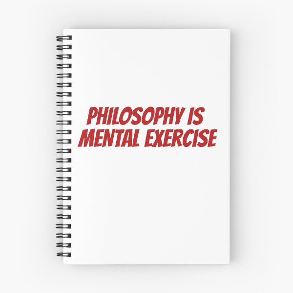 Item preview, Philosophy is Mental Exercise designed and sold by Maindy.