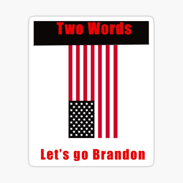 Let’s go Brandon  Sticker for Sale by Yuchi1