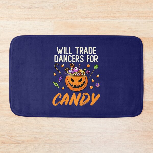 Item preview, Will Trade Dancers For Candy Dance Instructor Teacher Halloween designed and sold by jaygo.