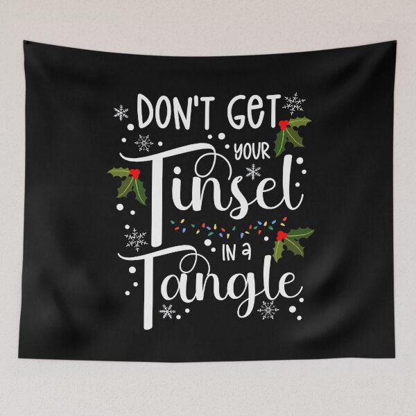 Item preview, Don't get your Tinsel in a Tangle! designed and sold by MerWishes.