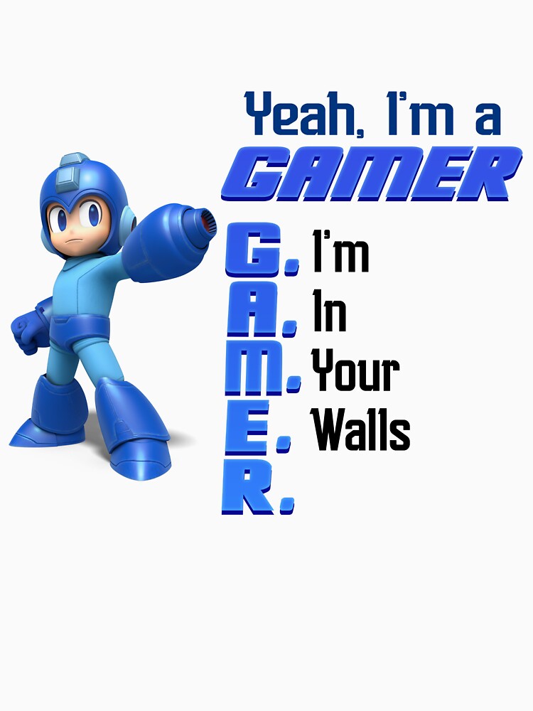 "Yeah Im A Gamer Im In Your Walls Ironic Meme " Tshirt for Sale by