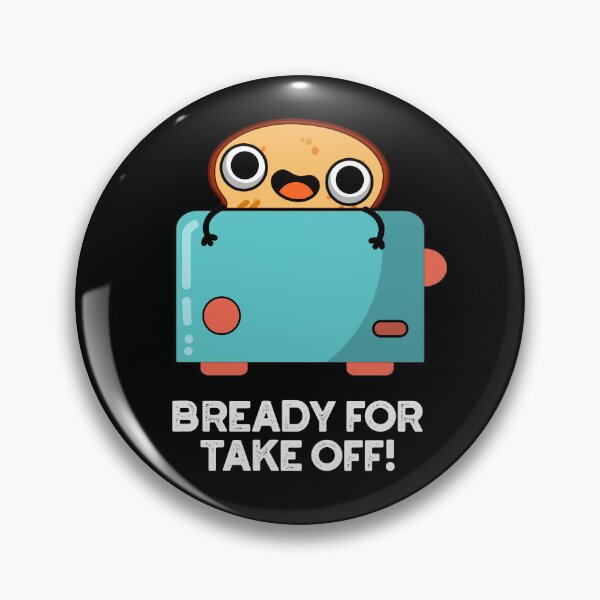 Item preview, Bready For Take Off Funny Toast Puns (Dark BG) designed and sold by punnybone.
