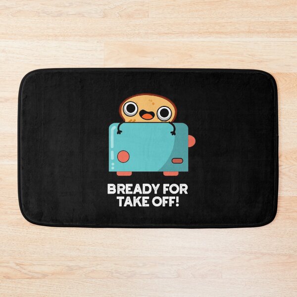 Item preview, Bready For Take Off Funny Toast Puns (Dark BG) designed and sold by punnybone.