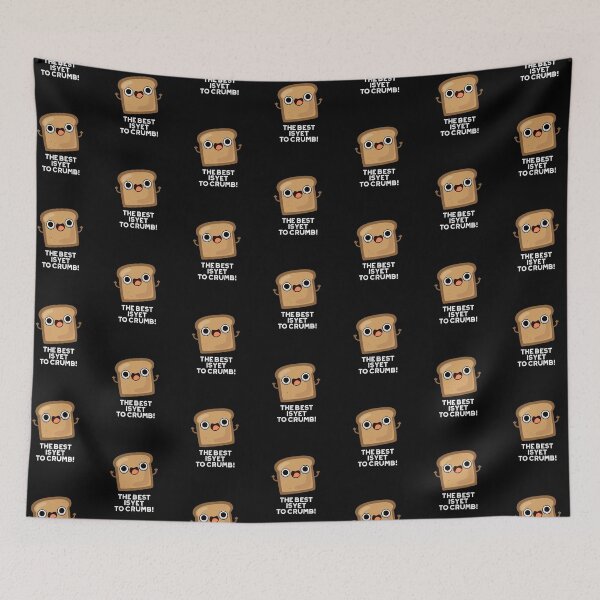 Item preview, The Best Is Yet To Crumb Funny Toast Puns (Dark BG) designed and sold by punnybone.