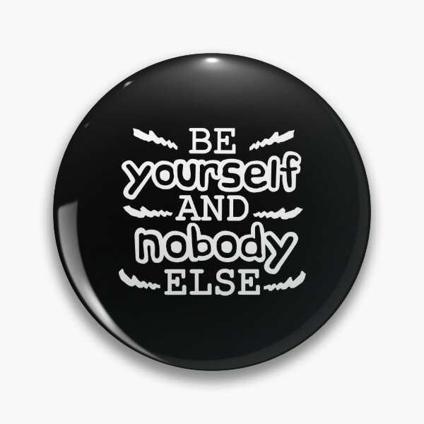 Item preview, Be yourself and nobody else, motivation designed and sold by EnzoVectorism.