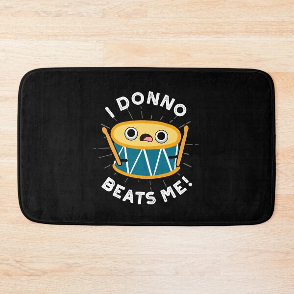 Item preview, I Donno Beats Me Funny Drum Puns (Dark BG) designed and sold by punnybone.