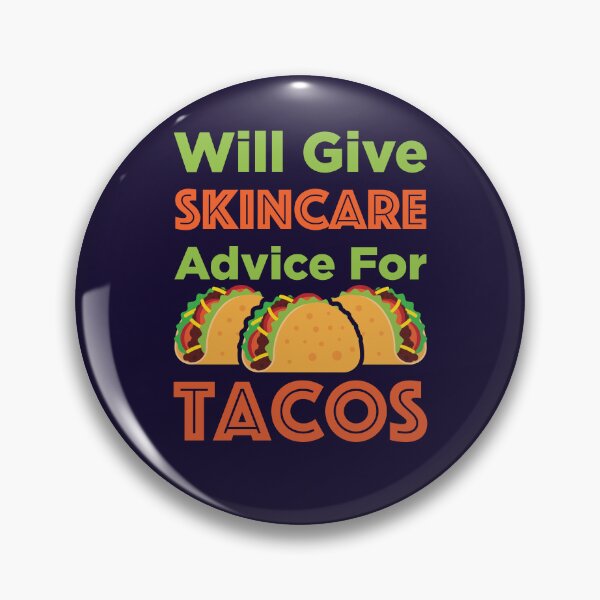 Item preview, Will Give Skincare Advice for Tacos Esthetician designed and sold by jaygo.