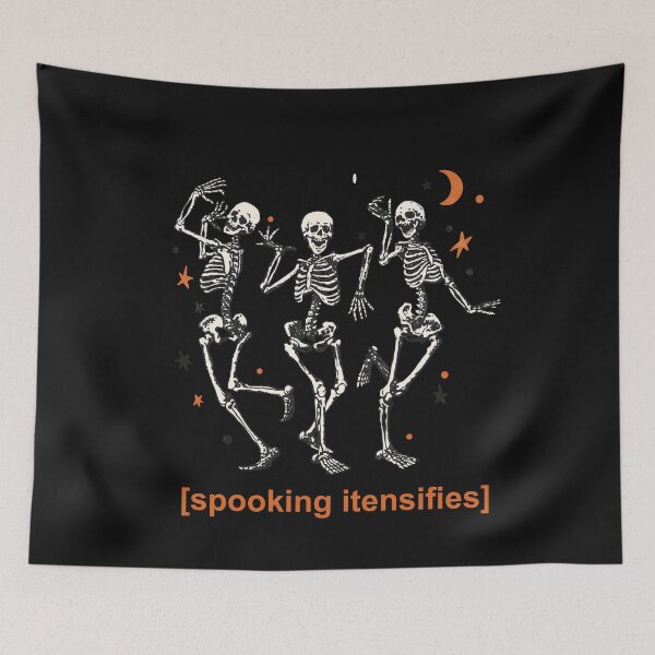 Item preview, Spooking amplifies Scary Spooky Skeleton Memes designed and sold by cutenevil.