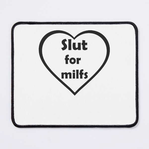 Item preview, slut for milfs  designed and sold by AY-Store24.