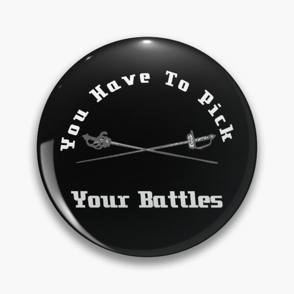 Item preview,  You Have To Pick Your Battles designed and sold by LACKHEDA.
