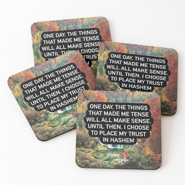 Item preview, One day the things that made me tense will all make sense. Until then, I choose to place my trust in Hashem. designed and sold by Stories To Inspire - Motivational Jewish Quotes.