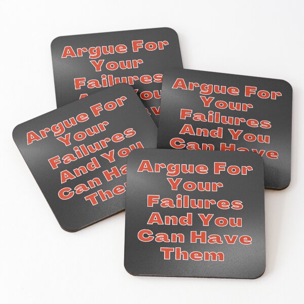 Item preview, Argue For Your Failures And You Can Have Them , Motivational Quotes designed and sold by BearCaveDesigns.