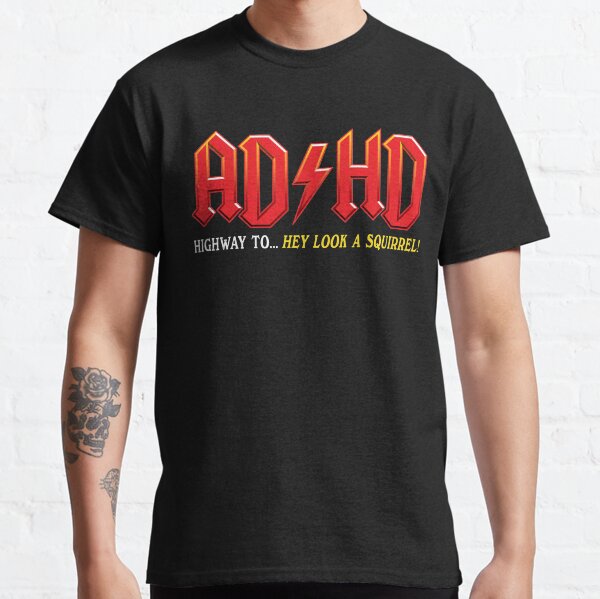 Marent Codde ADHD Highway to Hey Look A Squirrel Long Sleeve T-Shirt
