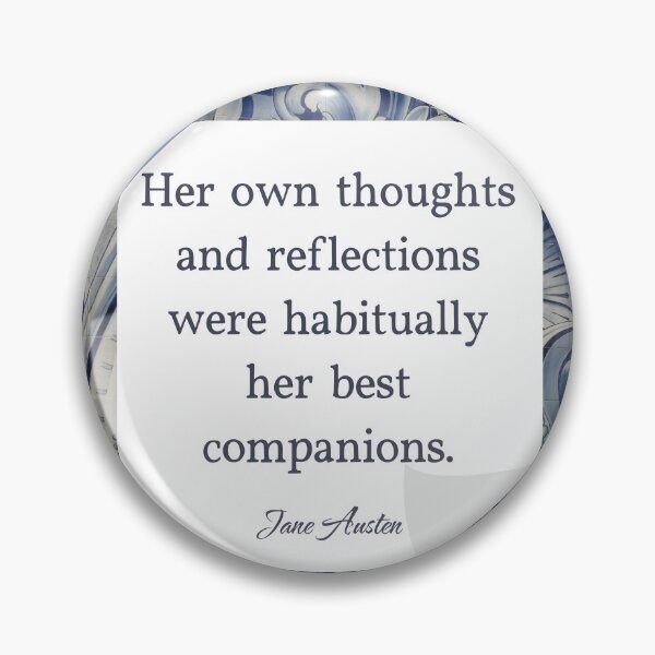 Item preview, Her own thoughts and reflections were habitually her best companions | Jane Austen quote designed and sold by CastlesClassics.