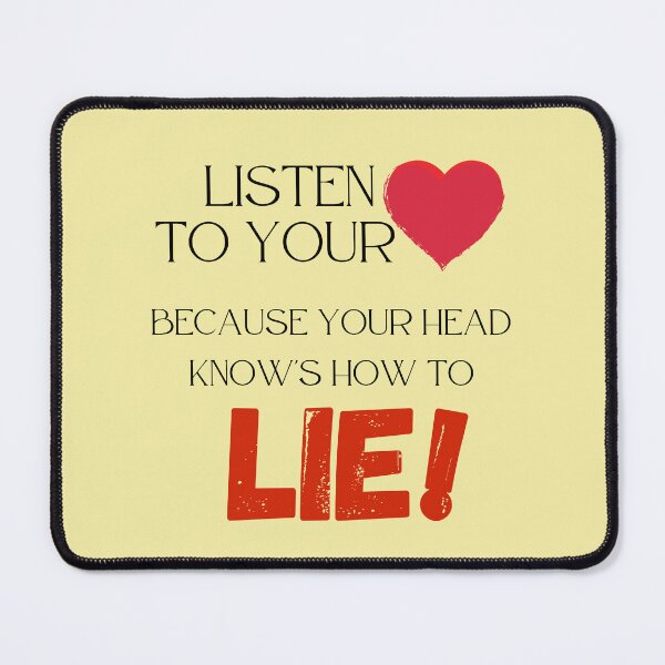 Item preview, Listen to your Heart and not your head Motivational Quotes  designed and sold by BearCaveDesigns.