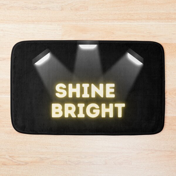 Item preview, shine bright trough everything designed and sold by jimjo.