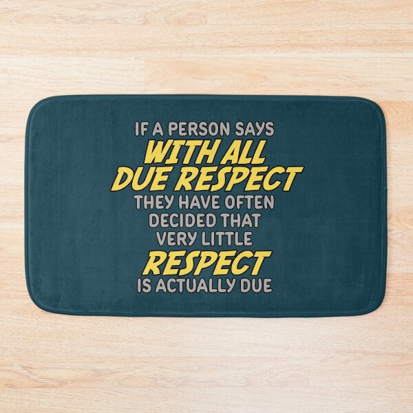 Item preview, With All Due Respect designed and sold by Fanarchist.