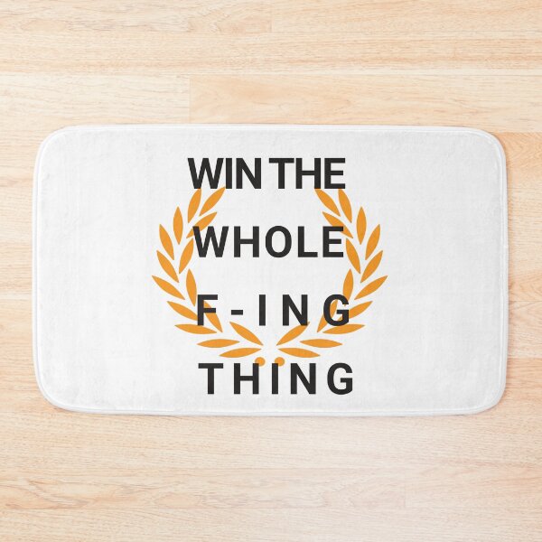 Item preview, Win The Whole F-ing Thing designed and sold by SaadEtta.