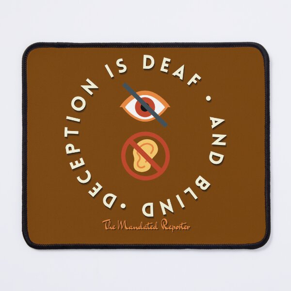 Item preview, Deception is Blind and Deaf - Brown designed and sold by TheReporter1.