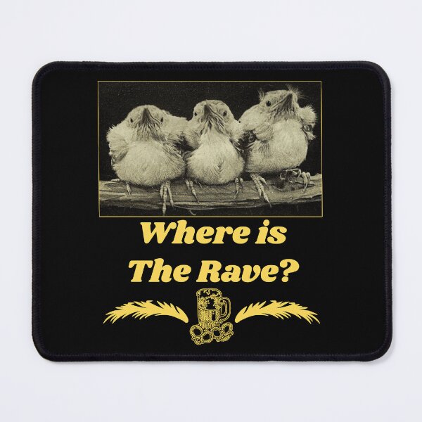 Item preview, Where is The Rave? - Chicks T-shirt design designed and sold by Ridiculam Toga.