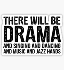 there will be drama - theatre Sticker