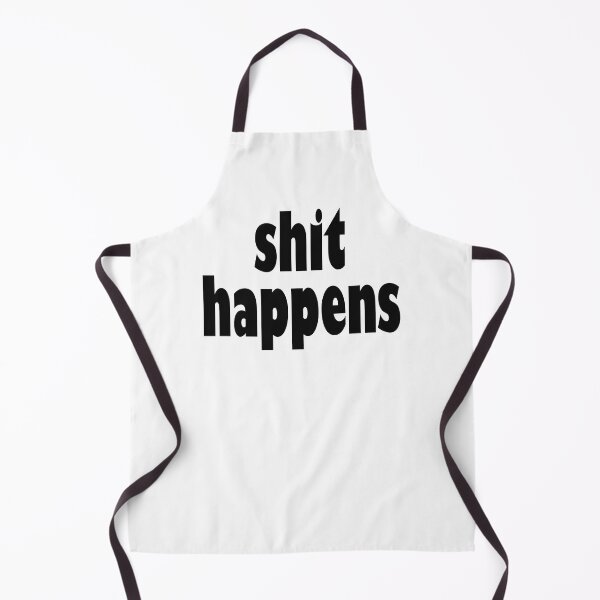 Item preview, Shit Happens designed and sold by laugh-out-loud.
