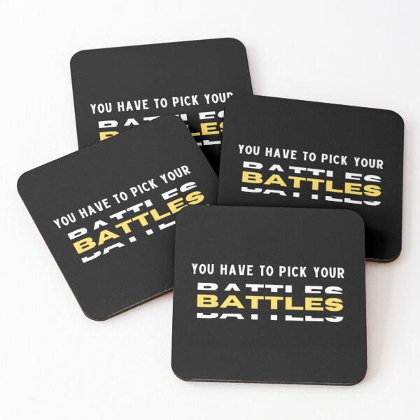Item preview, Battles You Have To Pick Your Battles | Dark Background designed and sold by embaarc.