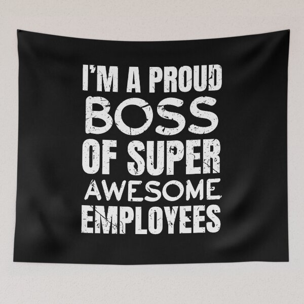 Item preview, I'm A Proud Boss Of Super Awesome Employees Boss Day designed and sold by saifuddin shifat.