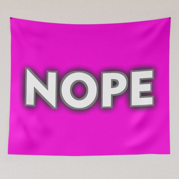 Item preview, NOPE that's it. just nope!  designed and sold by IMNIUM.