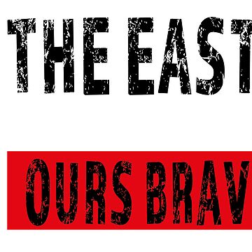 the east is ours braves - Mustapha BEAJ