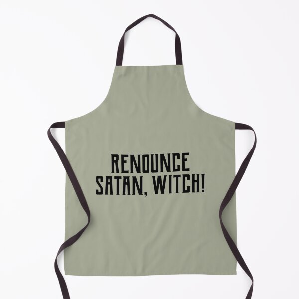 Item preview, Renounce satan, witch! BBC Ghosts funny quote designed and sold by RetSanCustomer.
