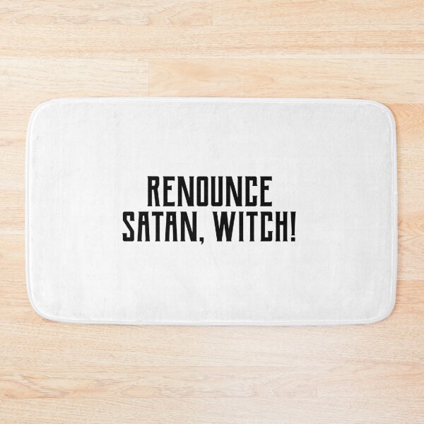 Item preview, Renounce satan, witch! BBC Ghosts funny quote      designed and sold by RetSanCustomer.