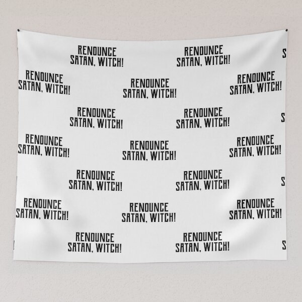 Item preview, Renounce satan, witch! BBC Ghosts funny quote      designed and sold by RetSanCustomer.