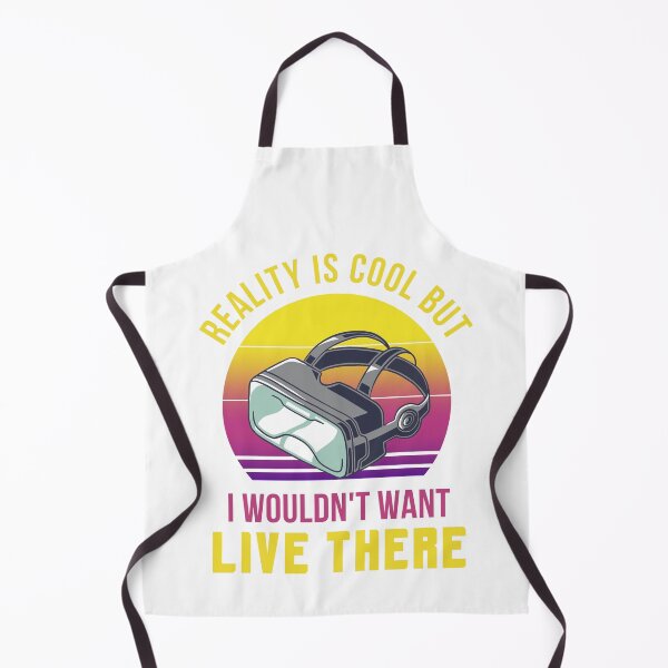 Item preview, Virtual Reality Is Cool Wouldnt Want To Live There Vr Lover designed and sold by DadJokeDescript.