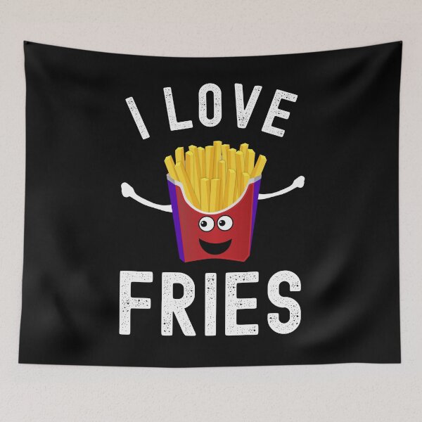 Item preview, I love french fries - the tastiest vegetables in the world colored designed and sold by VitoTDesign.