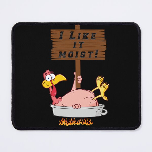 Item preview, I like it moist thanksgiving funny turkey day designed and sold by kubix81.