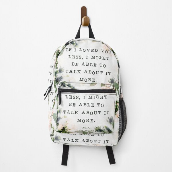 Item preview, If I loved you less, I might be able to talk about it more | Jane Austen Quote designed and sold by CastlesClassics.