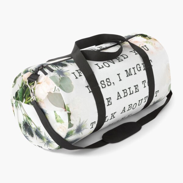 Item preview, If I loved you less, I might be able to talk about it more | Jane Austen Quote designed and sold by CastlesClassics.