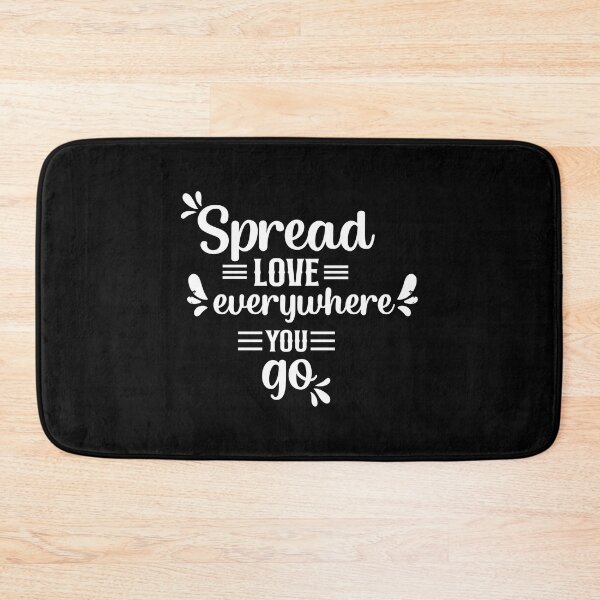 Item preview, Spread Love Everywhere You Go designed and sold by TajfunX.