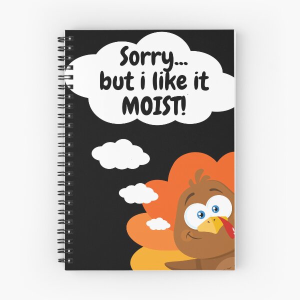 Item preview, I like it moist Turkey Day Funny Thanksgiving Day  designed and sold by kubix81.