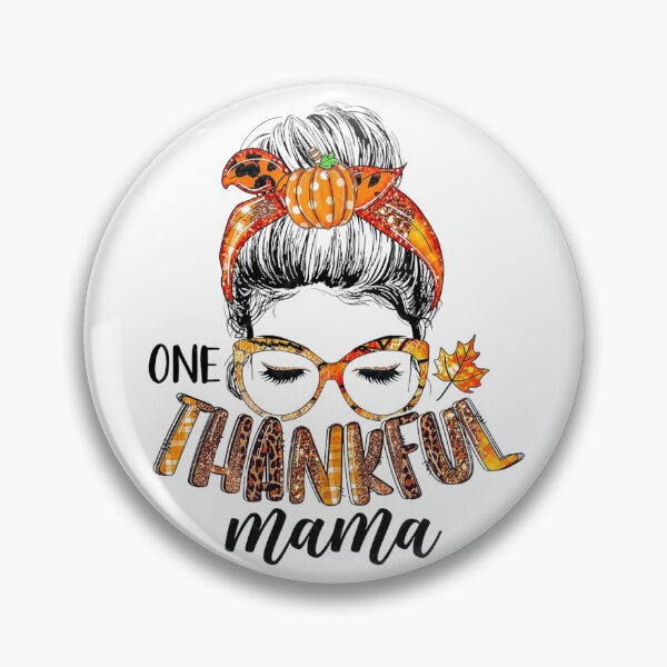Item preview, One Thankful Mama, Embracing Mom Life designed and sold by Galadaan.