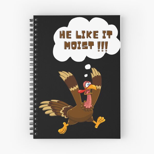 Item preview, He like it moist Funny Crazy Turkey Day Thanksgiving Day designed and sold by kubix81.